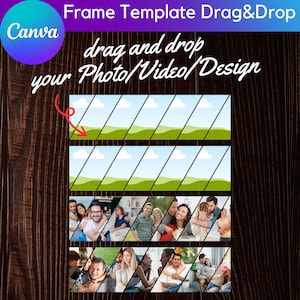 May include: A Canva frame template with a wood background. The template has a blue sky and green grass design with a place to drag and drop photos, videos, or designs. The text "drag and drop your Photo/Video/Design" is written on the template.