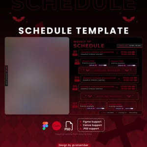 May include: A red and black digital schedule template featuring a bat graphic. The template is for a weekly schedule and includes space for stream information, stream title, and subtitle. The template also includes an offline message section. The text on the template says "Schedule Template" and "Weekly Schedule".