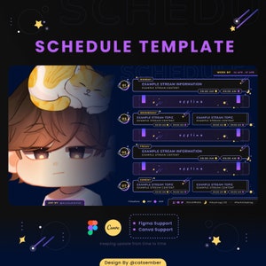 May include: A purple and black schedule template featuring a cartoon illustration of a person and a cat. The template is designed for a streamer and includes days of the week, times, and space for stream information. The text "SCHEDULE TEMPLATE" is at the top of the template.