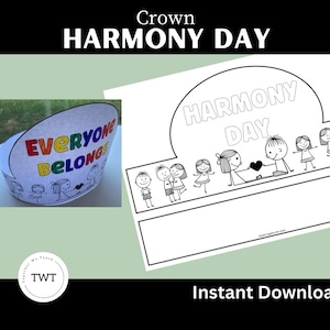 May include: A printable crown template for Harmony Day. The crown features the words "Everyone Belongs" in a rainbow color scheme. The template also includes a line of stick figures holding hands and a heart, with the words "Harmony Day" above them.