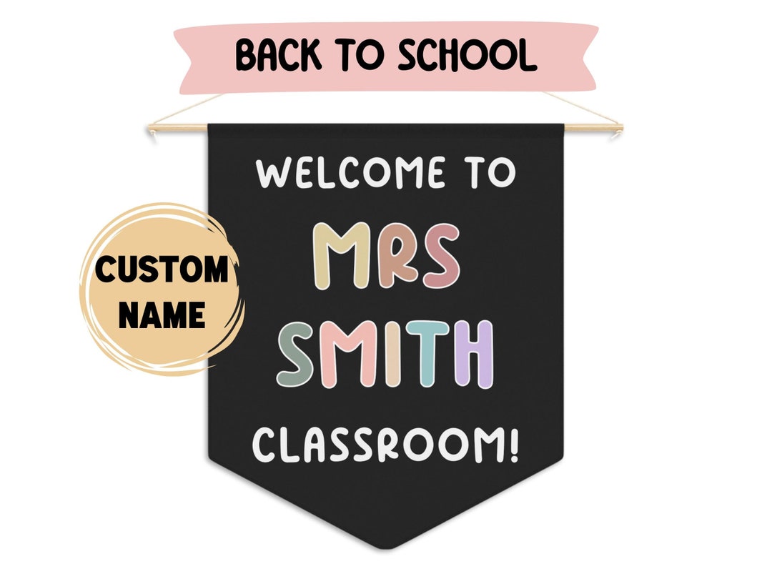 CUSTOM Pennant Welcome to Classroom Sign Personalized Bunting Class ...