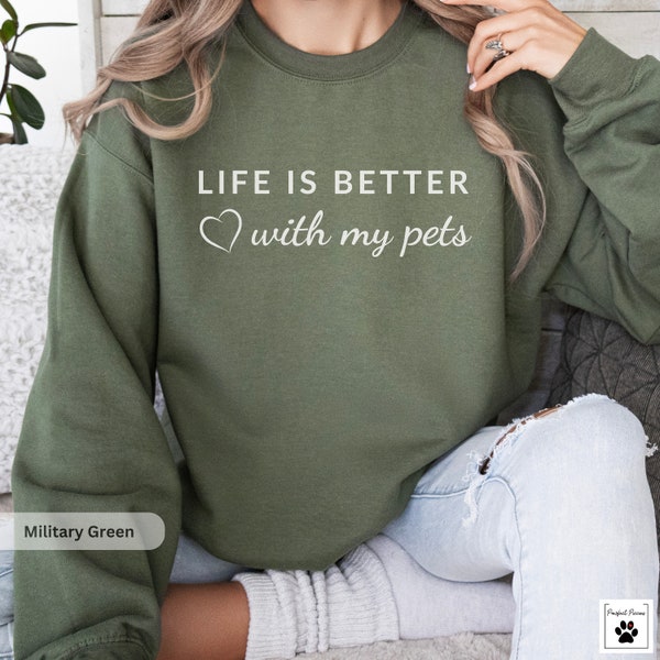 Het leven is beter met mijn huisdieren Sweatshirt, Pet Mum Sweatshirt, Mama van huisdieren Crewneck, Mama van huisdieren Shirt, Dog Mum Sweater