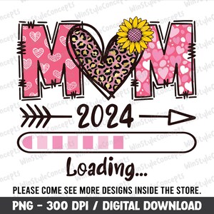 Mama lädt 2024 rosa Png, Geschenkideen für sie, Mutter, Mutter, Freundinnen, Geschenk für neue Mutter, Mutterleben png, Mutter png Designs, Sublimationsdesign