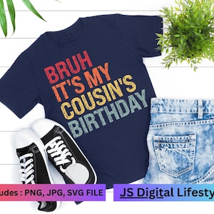 やあ、いとこの誕生日だよ SVG、PNG、JPG [デジタルダウンロード 誕生日記念日ニッチ] 誕生日デザイン。