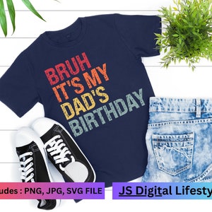 やあ、お父さんの誕生日だよ SVG、PNG、JPG [デジタルダウンロード 誕生日記念日ニッチ] 誕生日デザイン。