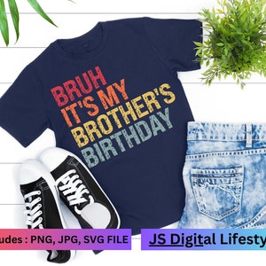 おい、弟の誕生日だよ SVG、PNG、JPG [デジタルダウンロード 誕生日記念日ニッチ] 誕生日デザイン。