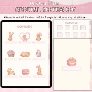 May include: A digital notebook with a pastel pink theme. The cover reads "Pastel Pink DIGITAL NOTEBOOK." The notebook features illustrations of bunnies, cupcakes, and macarons. It includes hyperlinks, 9 contents, 24+ templates, and bonus digital stickers.