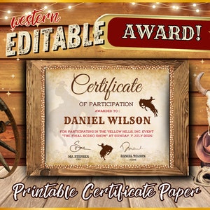 May include: A printable certificate of participation for a rodeo event. The certificate is framed in a rustic wooden frame and features a cowboy riding a bucking bronco. The text on the certificate reads "Certificate of Participation Awarded to: Daniel Wilson for participating in the Yellow Hills, Inc. event "The Final Rodeo Show" at Sunday, 7 July 2024."