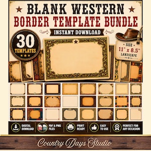 May include: A digital bundle of 30 blank Western-themed border templates in landscape orientation. The templates measure 11 inches by 8.5 inches and feature various decorative frames with stars, floral motifs, and rustic textures on a beige background.