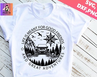 Life is Meant for Good Friends and Great Adventures Svg Png, 4 Door Off Road, Mountains svg,compass svg, American Classic offroad Svg,Cricut