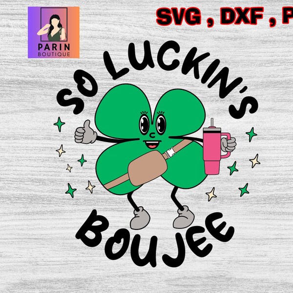 So Luckin's Boujee svg png,Shamrock png,St.Patty's Patrick's svg,Digital svg File Lucky Mama,Belt Bag svg,Tumbler Idea,Mama Shamrock,Cricut