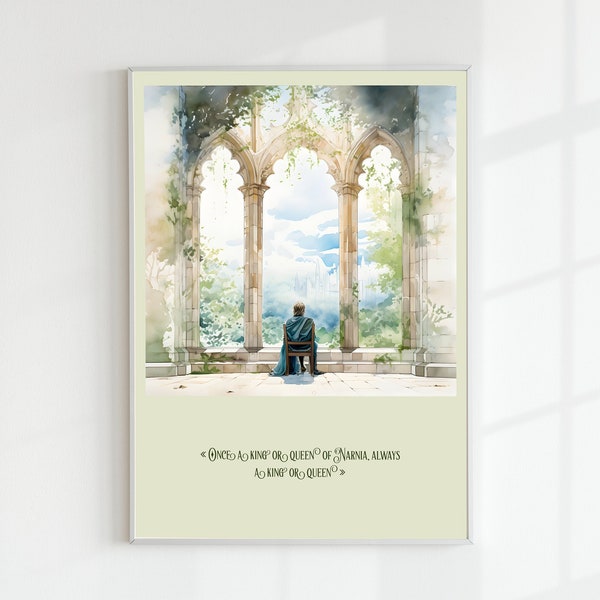 An eternal reign - Narnia watercolor poster - Peter's royalty