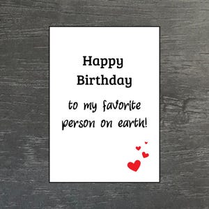 Carte d'anniversaire « Joyeux anniversaire à ma personne préférée sur terre » - Carte de vœux - A6