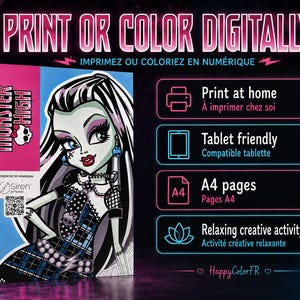 May include: A digital coloring book featuring Frankie Stein from Monster High on the cover. The text reads PRINT OR COLOR DIGITALLY, Print at home, Tablet friendly, A4 pages, and Relaxing creative activity. The cover shows a character with black and white hair.