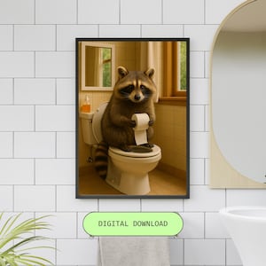 Funny toilet poster, digital file, toilet poster, wall design for toilet, poster for bathroom, funny picture for toilet, raccoon on toilet