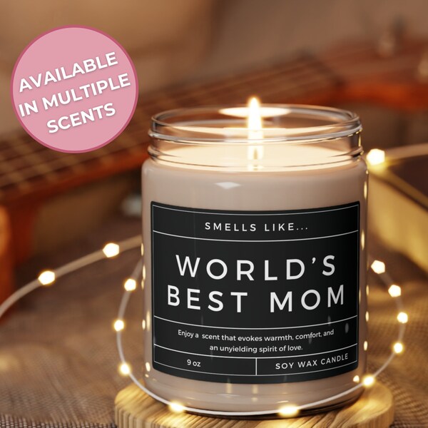 Smells like World's Best Mom candle,  Scented Soy Candle, 9oz, Mother's Day Candle, Gift for Mom, Gift for Mama