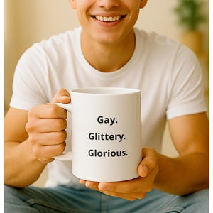 Gay. Glittery. Glorious. Mug – Funny Gen Z Ceramic Coffee Cup – Mibbo™ Brand Black Text White 11oz Mug Gift for Friends