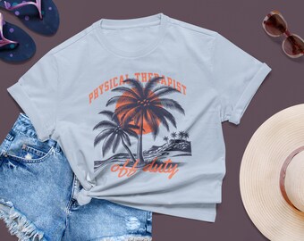 Physical Therapist Beach Vacation T-Shirt, Unisex Jersey Tee