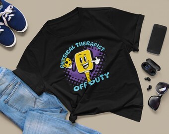 Physical Therapist Off Duty T-Shirt, Pickleball Gift