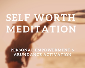Self-Worth Reconnection and Full Activation Hypnotic Meditation. Live Happy, Abundant, & Free.