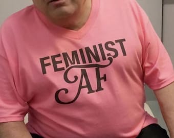 Feminist AF LGBT Pride Offensive Shirt Funny Meme Shirt Cringe Shirt Embarrassed Shirt Inappropriate Shirt Gag Gift Dumb Shirt Stupid Shirt