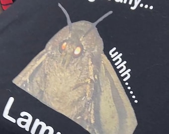 Cryptid Mothman Shirt Funny Meme Shirt Cringe Shirt Embarrassed Shirt Inappropriate Shirt Gag Gift Dumb Shirts that go hard Weird Shirt