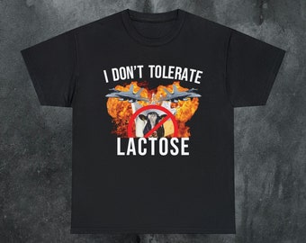 Lactose Intolerant Shirt Offensive T Shirt Funny Meme Shirt Cringe Shirt Embarrassed Shirt Inappropriate Gag Gift Dumb Shirts that go hard