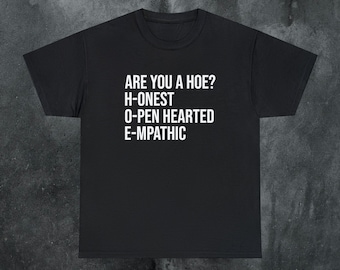 Hoe Lustige Meme Shirt, Lustige Ironische T-Shirt, Geschenk, Sarkastische Shirt, Gen Z Humor tshirt, krasse Shirts, weird Shirt, Boss Bitch