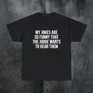 Unhinged Shirt Offensive Shirt Funny Meme Shirt Ironic tshirt Gag Gift Sarcastic Shirt Cursed Shirt Gen Z Shirts that go Hard Weird T-Shirt