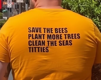 Save The Bee Fridays for Future Protest Shirt Offensive T Shirt Funny Meme Shirt Cringe Shirt Embarrassed Shirt Inappropriate Shirt Gag Gift