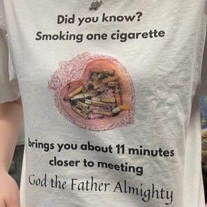 Cigarette Shirt Offensive T Shirt Funny Meme Shirt Cringe Shirt Embarrassed Shirt Inappropriate Shirt Cursed Shirt Weird Shirt Ironic Shirt