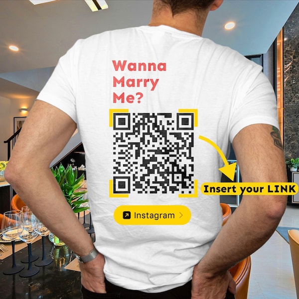 Wanna Marry Me QR Code Shirt Instagram Shirt Personalisiertes QR Code Shirt Ironische Shirt Sarkastische Shirt Trendy Shirt Lustige Geschenk