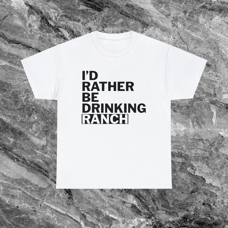 Ranch dressing Shirt Lustiges Meme Shirt Ironisches Shirt sarkastisches Shirt Lustiges Shirt weird t shirt Lustiges Geschenk Gen Z Shirt White