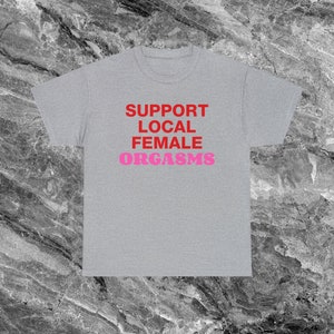 Feminist Shirt Funny Meme Shirt Inappropriate Shirt Unhinged Shirt Ironic Shirt Sarcastic Shirts that go hard Weird Shirt Cursed Shirt Gen Z Sport Grey