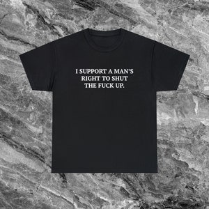 Chemise féministe Cadeau chemise meme drôle Chemise déjantée Chemise ironique Chemise sarcastique qui va dur Chemise étrange Chemise maudite Chemise an 2000 Chemise Gen Z Black