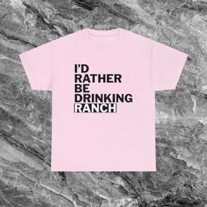 Ranch dressing Shirt Lustiges Meme Shirt Ironisches Shirt sarkastisches Shirt Lustiges Shirt weird t shirt Lustiges Geschenk Gen Z Shirt Light Pink