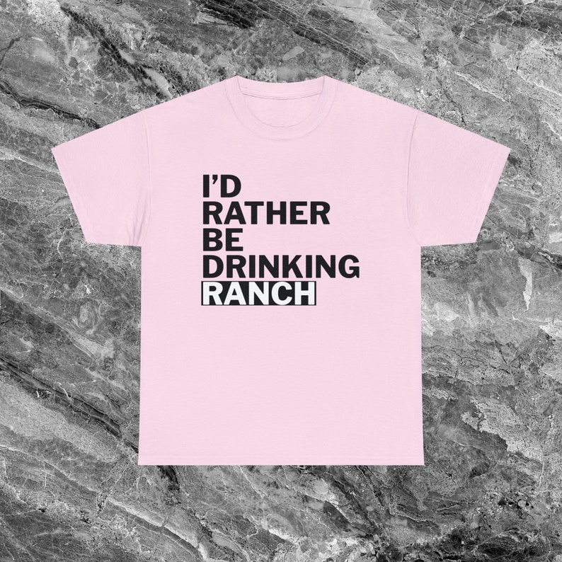 Ranch dressing Shirt Lustiges Meme Shirt Ironisches Shirt sarkastisches Shirt Lustiges Shirt weird t shirt Lustiges Geschenk Gen Z Shirt Light Pink