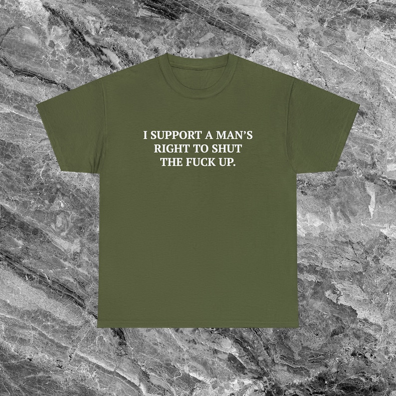 Chemise féministe Cadeau chemise meme drôle Chemise déjantée Chemise ironique Chemise sarcastique qui va dur Chemise étrange Chemise maudite Chemise an 2000 Chemise Gen Z Military Green