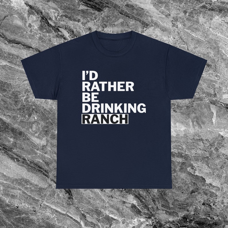Ranch dressing Shirt Lustiges Meme Shirt Ironisches Shirt sarkastisches Shirt Lustiges Shirt weird t shirt Lustiges Geschenk Gen Z Shirt Navy