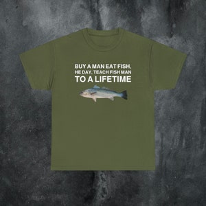 Buy a Man Eat Fish Tshirt, Funny Meme Shirt, Oddly Specific Shirt