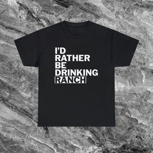 Ranch dressing Shirt Lustiges Meme Shirt Ironisches Shirt sarkastisches Shirt Lustiges Shirt weird t shirt Lustiges Geschenk Gen Z Shirt Black
