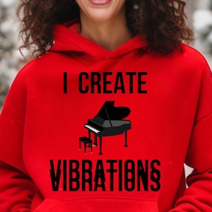 Pianist Hoodie: &quot;I Create Vibrations&quot; Graphic Print