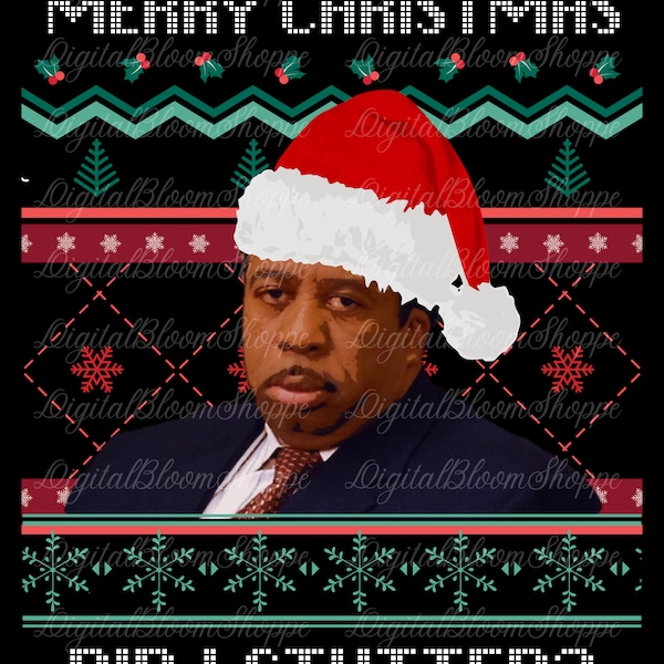 Merry Christmas Did I stutter The office Stanley funny Christmas sweater PNG/ Sublimation/ DTF