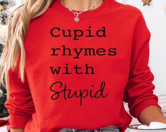 Cupid Rhymes With Stupid Valentine SVG PNG, Funny Valentines Day Shirt (Digital Download)