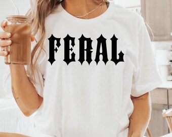 Retro Feral Svg, Funny Quote Design (Digital Download)