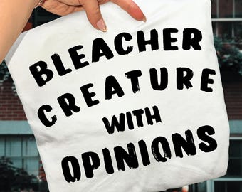Bleacher Creature With Opinions SVG, Funny Sports Mom Quote (Digital Download)