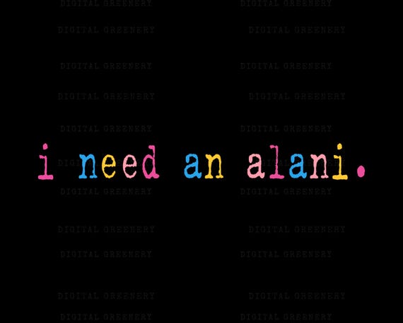 I Need An Alani SVG, I Need An Alani Png, Vintage Summer PNG, Vintage Shirt Design, Vintage Design Png, Digital Download Png Svg, Summer Png
