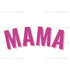 Mama SVG, mama PNG, mama JPG, Pink mama, T-Shirt design, Digital download, mama shirt designs, mama design, digital art, digital, printable