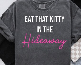 Eat That Kitty in the Hideaway SVG, Bachelorette Party Banner (Digital Download)