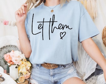 Let Them SVG PNG Mental Health svg for shirt, Motivational SVG cut file, Self Love svg design, Svg Cut file Inspirational Quote svg download